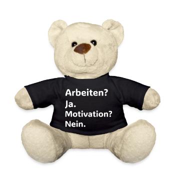 Arbeiten Ja Motivation Nein Lustiger Spruch Shirt - Nounours - noir - Devant