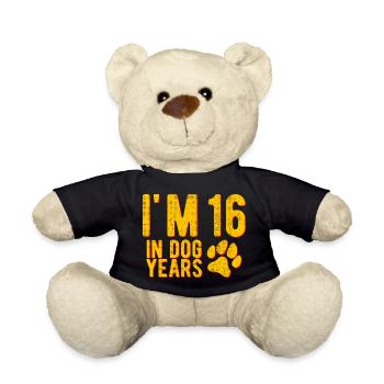 I'M 16 In Dog Years Circa 90 Years Funny Birthday - Teddy Bear - black - Front