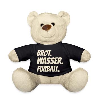 Brot. Wasser. Fußball. Mehr braucht’s nicht - Teddy - Schwarz - Vorne