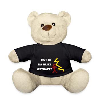 Hot di da Blitz gstraft? Bist du noch ganz dicht? - Teddy - Schwarz - Vorne