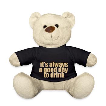 it s always a good day to drink - Teddy Bear - black - Front
