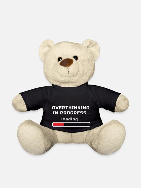 OVERTHINKING IN PROGRESS LOADING... - Teddy Bear - black
