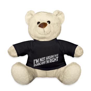 I m not arguing - Teddy Bear - black - Front