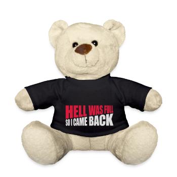 hell was full Quote - Teddy Bear - black - Front