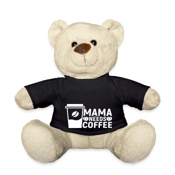 Mama needs Coffee - Teddy - Schwarz - Vorne