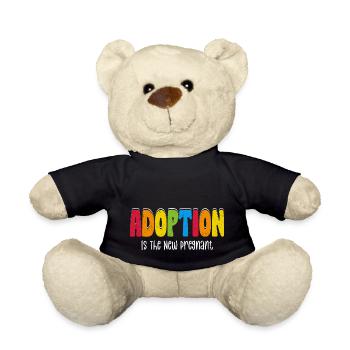 Adoption Is The New Pregnant Family Adoptive Mom - Teddy Bear - black - Front