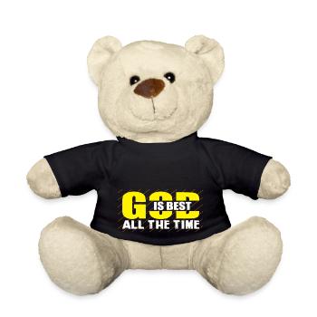 God is Best all the Time - Teddy Bear - black - Front