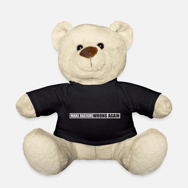 make racism wrong again - Teddy Bear - black