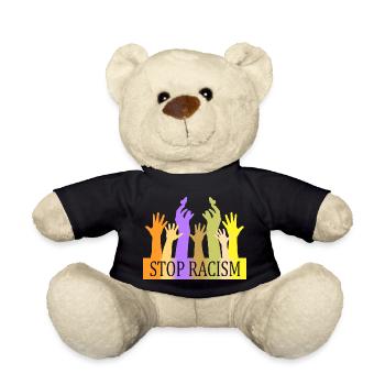 Stop Racism - Teddy Bear - black - Front