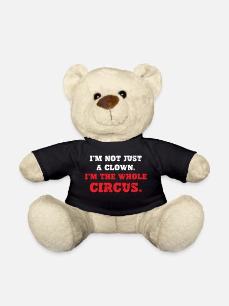 Not Just a Clown The Whole Circus - Teddy Bear - black