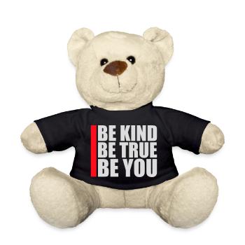 Be Kind Be True Be You Inspirational Self-Love - Teddy Bear - black - Front