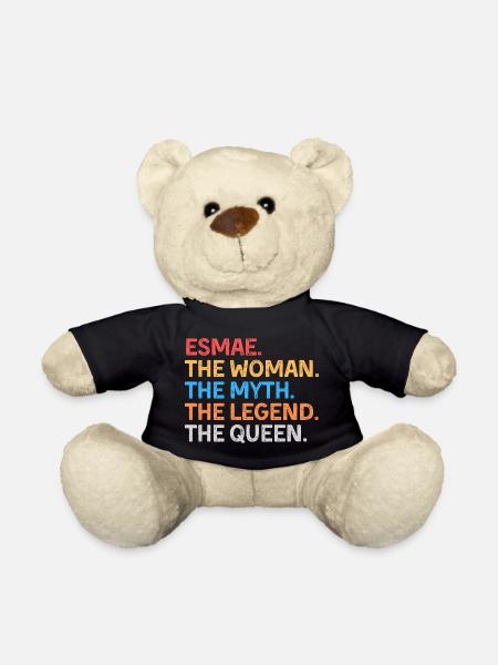 Esmae The Woman The Myth The Legend The Queen - Teddy Bear - black
