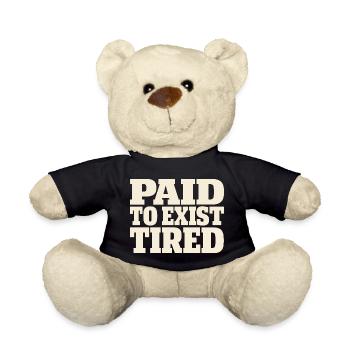 Burnt-out millennial, tired adult, - Teddy Bear - black - Front