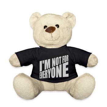 Im not for everyone - Teddy Bear - black - Front