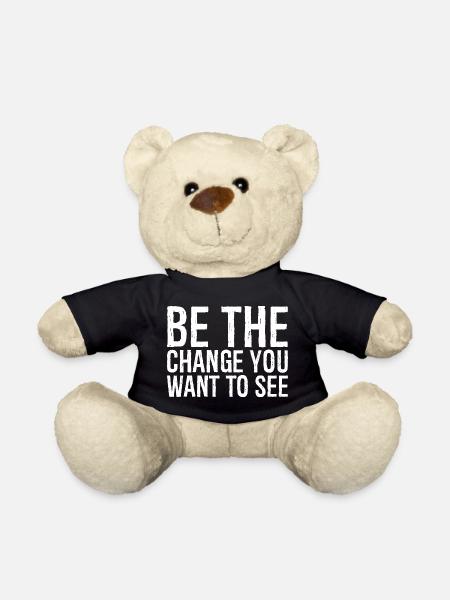 Soyez le changement que vous voulez voir - Nounours - noir
