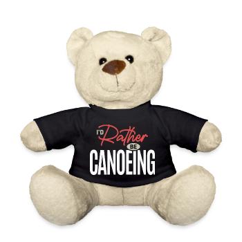 I’d Rather Be Canoeing Funny Outdoor Adventure  - Teddy Bear - black - Front