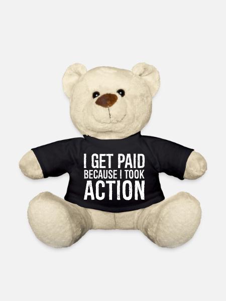 I get paid because I took action - Teddy - Schwarz