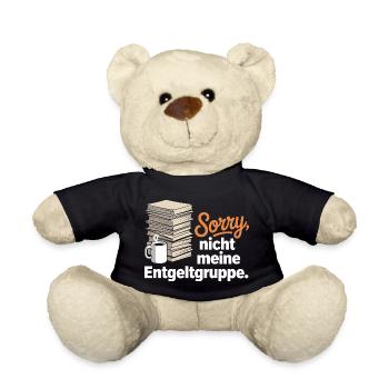 Sorry Nicht Meine Entgeltgruppe Beamte TVöD Büro - Teddy - Schwarz - Vorne