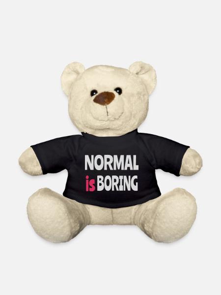 Normal ist langweilig - Teddy - Schwarz