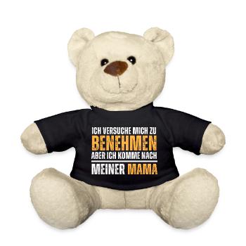 Versuche mich zu benehmen, aber komme nach Mama. - Teddy - Schwarz - Vorne