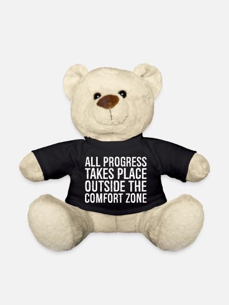 All progress takes place outside the comfort zone - Teddy - Schwarz