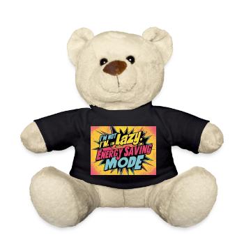 I'm not lazy, I'm in power saving mode - Teddy Bear - black - Front