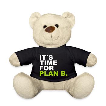 It´s Time for Plan B. - Teddy - Schwarz - Vorne