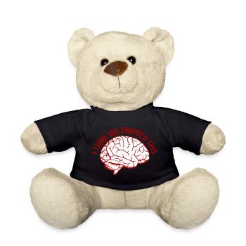 I Think You Dropped This Brain Sarcasm Humor - Teddy Bear - black - Front