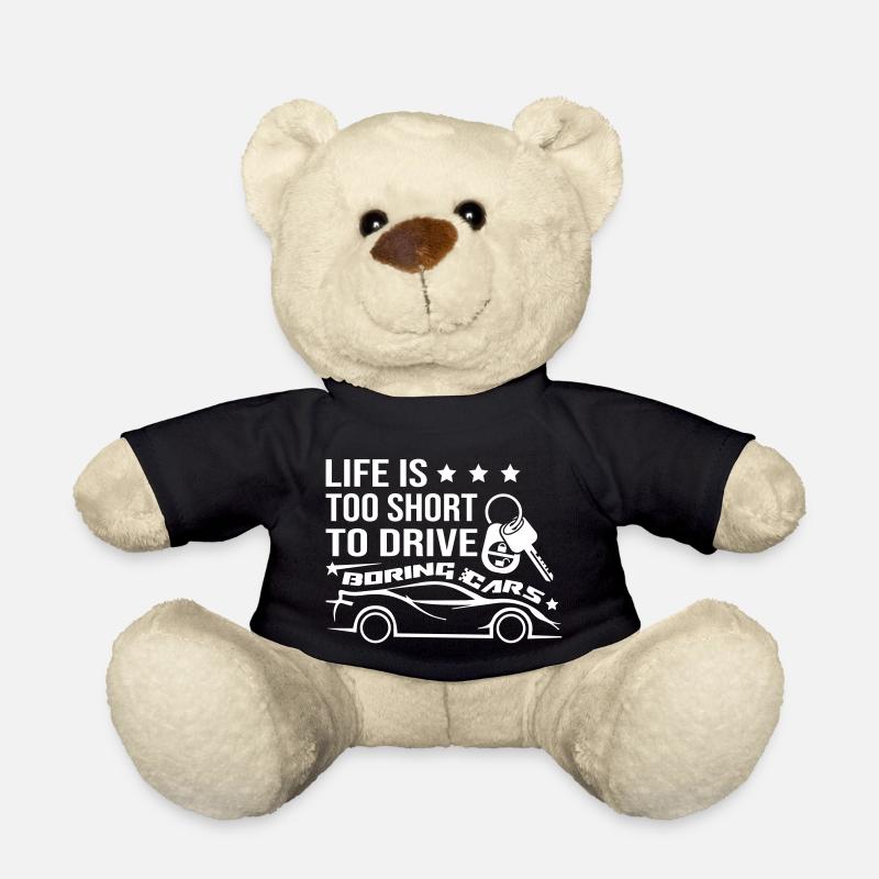 Life Is Too Short To Drive - Teddy - Schwarz