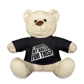 I shaved my balls - Teddy Bear - black - Front