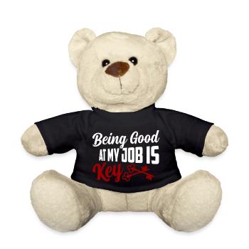 Being Good At My Job Is Key Locksmith Lockpicker - Teddy Bear - black - Front