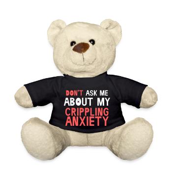 Ne me posez pas de questions sur mon anxiété paralysante - Nounours - noir - Devant