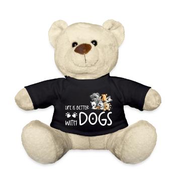 Dog Dog Poop Dog Life Is Better With Dogs - Teddy Bear - black - Front