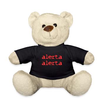 ALERTA ALERTA ALARM ON GOES AGAINST THE RIGHT - Teddy Bear - black - Front