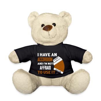 I Have An Accordion And I'm Not Affraid To Use It - Teddy - Schwarz - Vorne