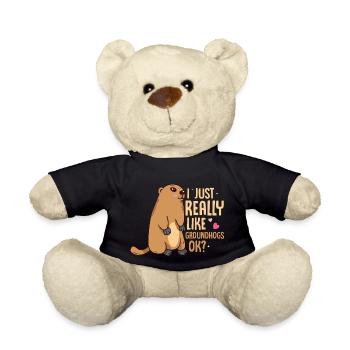 I Just Really Like Groundhogs, Ok? Rodent Animal - Teddy Bear - black - Front