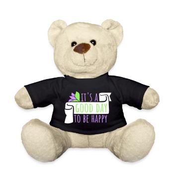 Good Day Be Happy Positive Motivation Happiness Saying - Teddy Bear - black - Front
