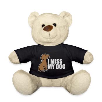 I Miss My Dog Dog Lover Dogs Love Joke Logo - Teddy Bear - black - Front