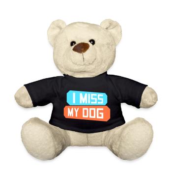 I Miss My Dog Hundeliebhaber Hunde Liebe Witz Logo - Teddy - Schwarz - Vorne