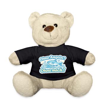 Ohne Angel? Ohne mich! Fischspruch - Teddy - Schwarz - Vorne