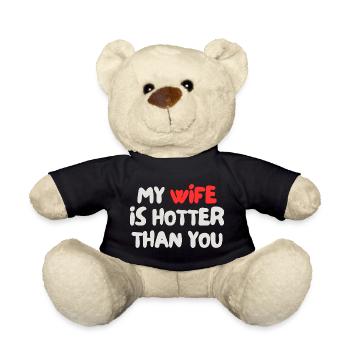 my wife is hotter than you - Teddy Bear - black - Front