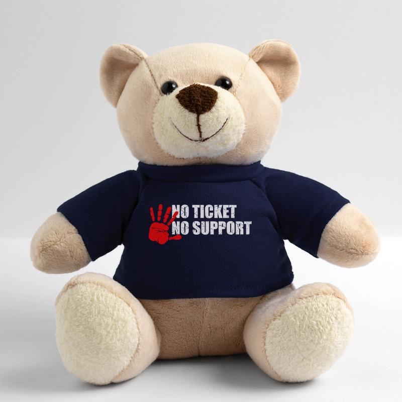 No Ticket No Support Informatik Admin Teddy