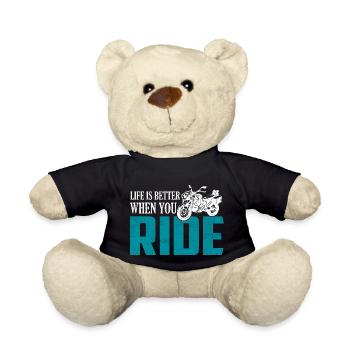 Life Is Better When You Ride Biker Motorcycle - Teddy - Schwarz - Vorne