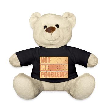 Pas mon problème drôle sarcasme humour blague citation - Nounours - noir - Devant