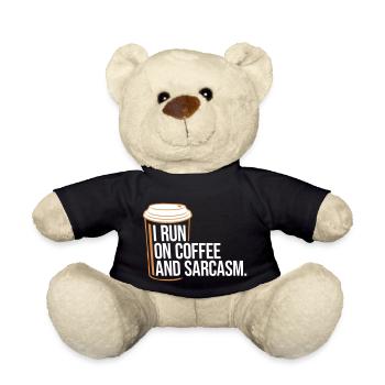 I Run On Coffee And Sarcasm Sarcastic Saying - Teddy Bear - black - Front