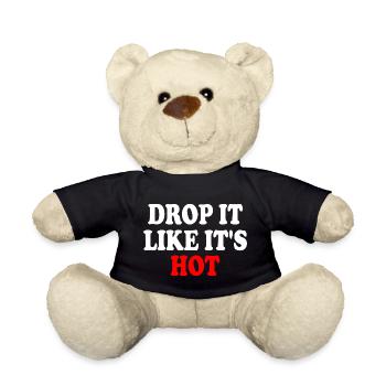 drop it like its hot - Teddy - Schwarz - Vorne