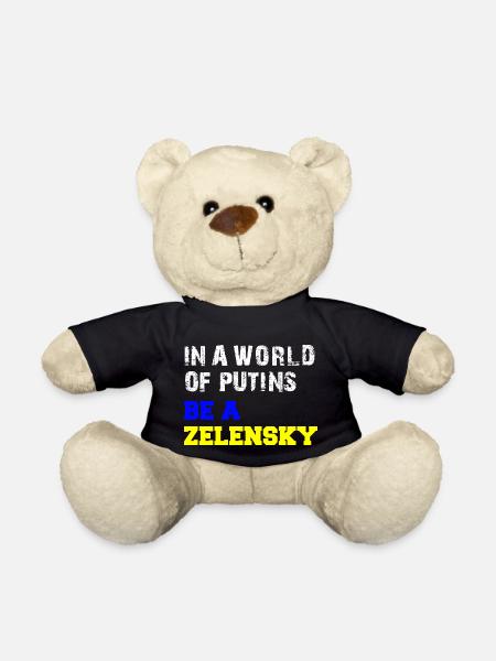 In a World of Putins be a Zelensky - Teddy - Schwarz