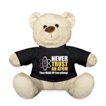Vertraue niemals einem Atom - Teddy - Schwarz - Vorne