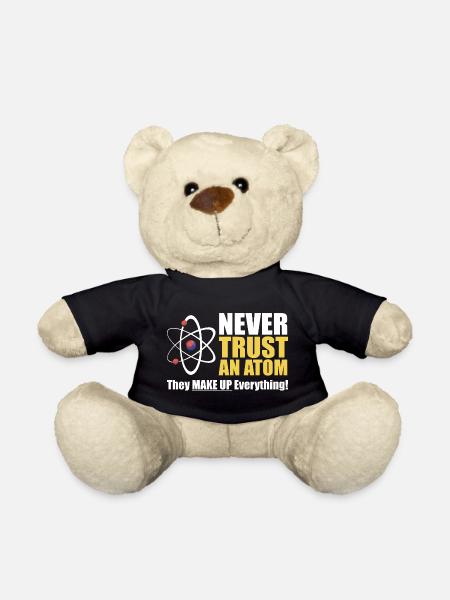 Ne jamais faire confiance à un atome - Nounours - noir
