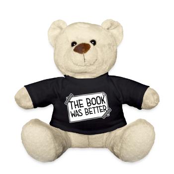 The Book Was Better Lustig Bücherwurm Film Spruch - Teddy - Schwarz - Vorne